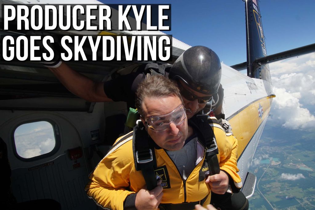 Producer Kyle Goes Skydiving
