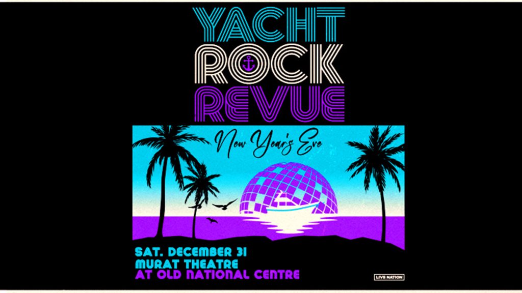 New Year’s Eve Yacht Rock Revue, December 31st at Murat Theatre @ Old National Centre
