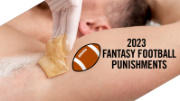 fantasy football punishment for the 2023 football fantasy season