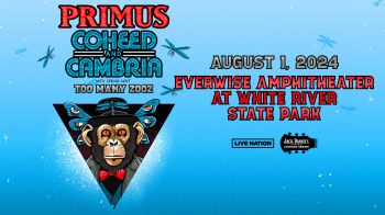 win 2 tickets to see Primus with Coheed and Cambria on Thursday, August 1st @ Everwise Amphitheater at White River State Park!