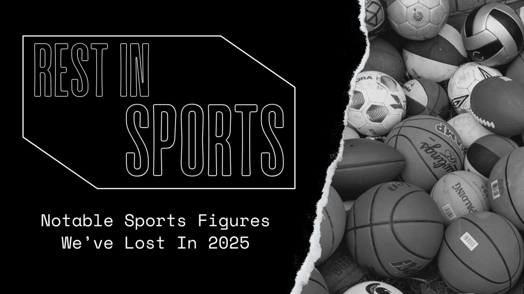 Rest in peace: Notable Sports figures we've lost in 2025