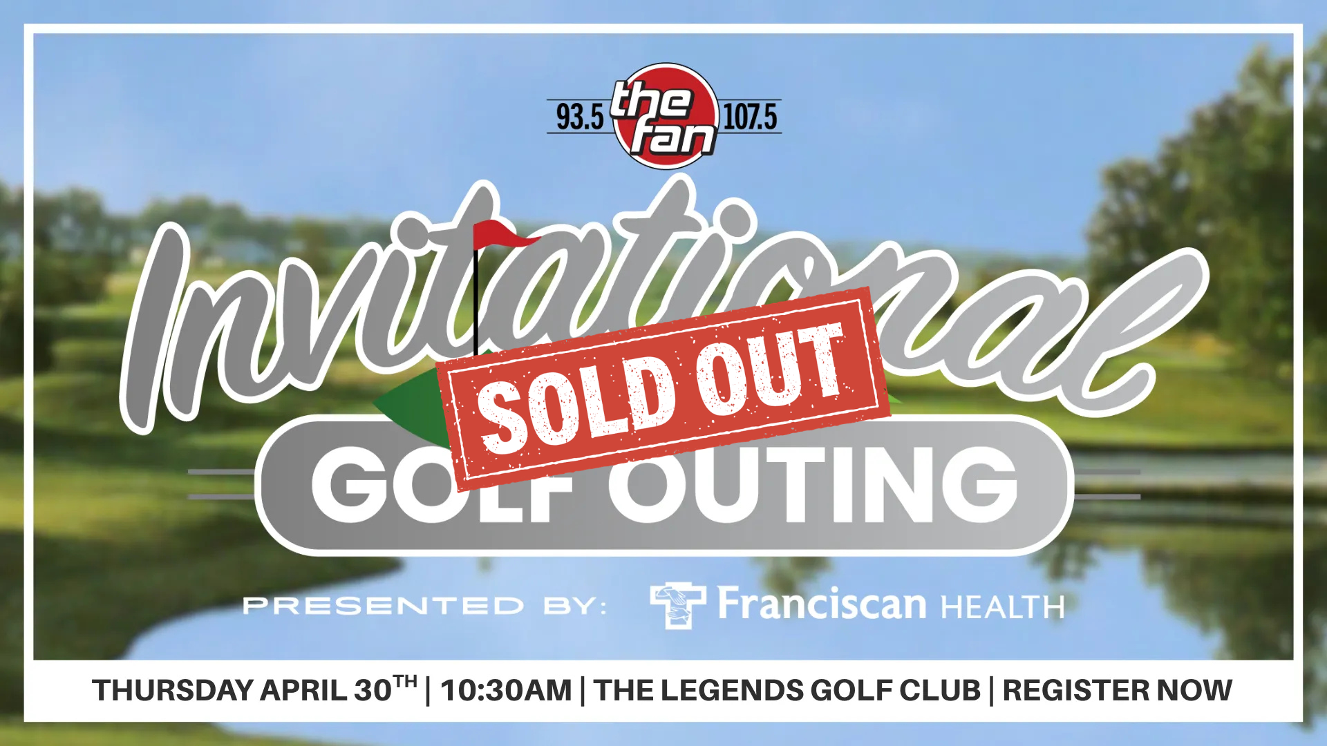 The Fan Invitational Golf Outing 93.5 & 107.5 The Fan Sold Out
